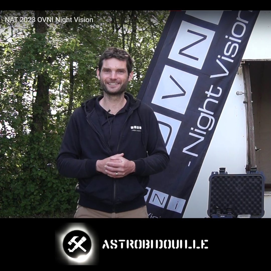 Interview about the OVNI Night Vision eyepieces for the « Astrobidouille » channel