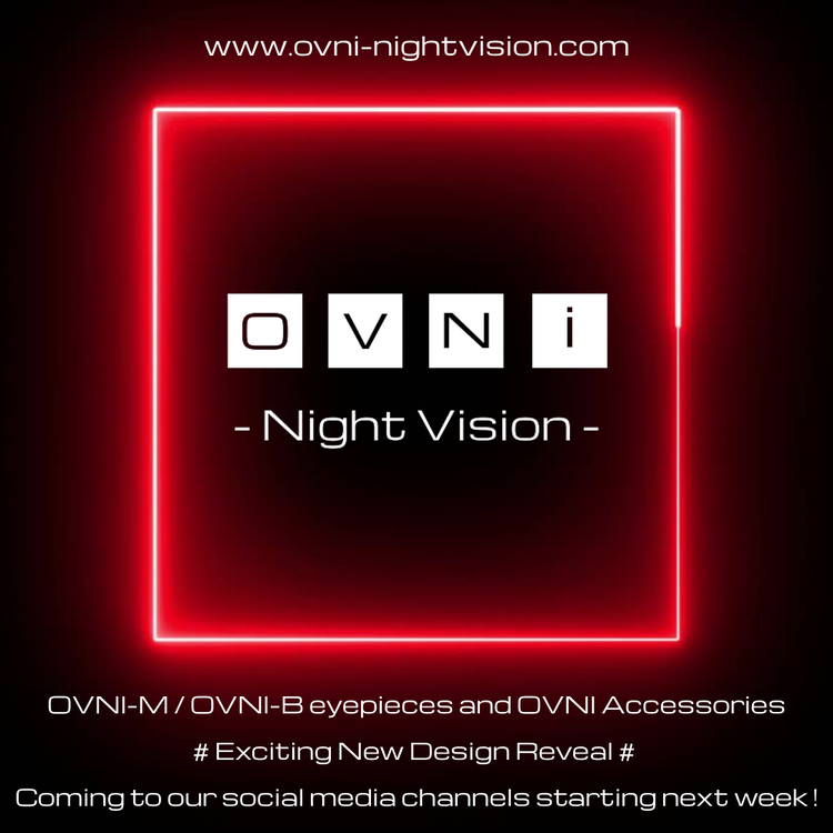 Introducing the new OVNI-M / OVNI-B eyepieces and OVNI Night Vision accessories
