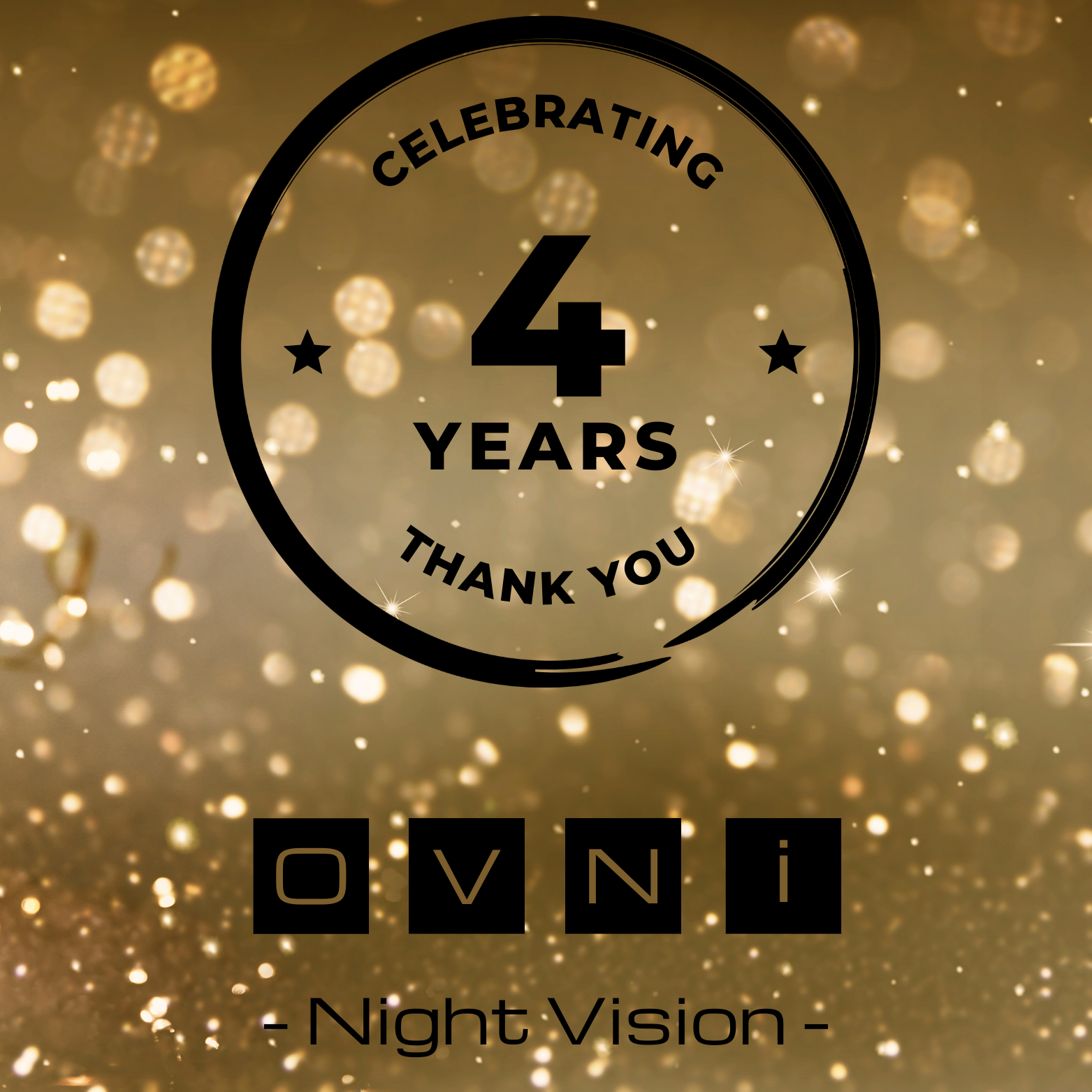 Let's celebrate OVNI Night Vision's anniversary !
