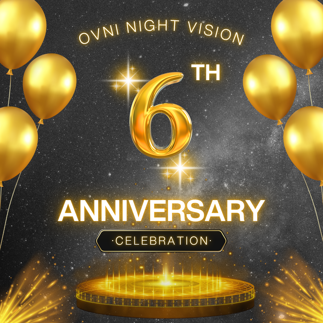 OVNI Night Vision Celebrates Its 6th Anniversary !